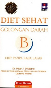 Diet Sehat Golongan Darah B : Diet tanpa rasa lapar
