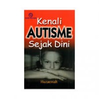 Kenali autisme sejak dini